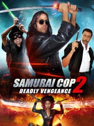 Samurai Cop 2: Deadly Vengeance Poster